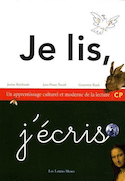 Je lis, j'écris: un apprentissage culturel et moderne de la lecture, CP
